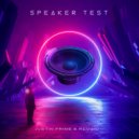 Justin Prime & REGGIO - Speaker Test