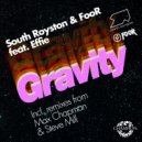 South Royston, FooR feat. Effie - Gravity (Steve Mill Remix)