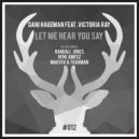Dani Hageman feat. Victoria Ray - Let Me Hear You Say