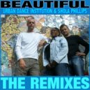 Urban Dance Institution & Shola Phillips - Beautiful (Master D Sunce Beat Mix)