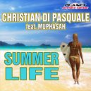 Christian Di Pasquale feat Muphasah - Summer Life (Deiana Extended Mix)