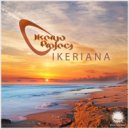 Ikerya Project - Ikeriana (Original Mix)
