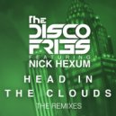Disco Fries feat. Nick Hexum - Head In The Clouds