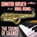Dimitri Bruev Feat. Raul Romo - The Sound Of Silence