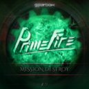 Primefire - Mission Destroy (Original Mix)