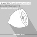 Raves & Lio Mass (IT) - Wasted Promises