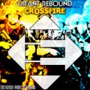 Grant Rebound - Crossfire (Original Mix)