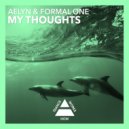 Aelyn & Formal One - My Thoughts
