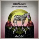 Going Deeper & Newbie Nerdz - Feeling, Pt. 2 (Alex Hook Remix)