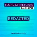 Daniel Diazz - Sound Of The Future (Original Mix)