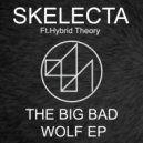 Skelecta, Hybrid Theory - Big Bad Wolf