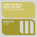 Akira Kayosa & Hugh Tolland - Untitled Ending