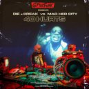 Die, Break, Mad Hed City - 40 Hurts (Skitz & The Sea Super Power Remix)