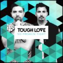 Tough Love - So Freakin Tight (Hannah Wants & Tough Love Remix)