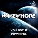 Wavewhore - Powerful (Original Mix)