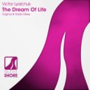 Victor Lyalchuk - The Dream Of Life (Radio Edit)
