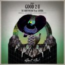 DJ Aristocrat feat. Gosha - Good 2 U