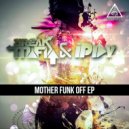 Break Mafia & Iplay - Never Stop The Fuckin Beat