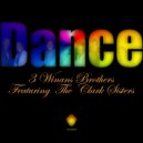 3 Winans Brothers Featuring The Clark Sisters - Dance (Louie Vega Funk House Radio Edit)
