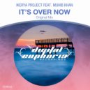 Ikerya Project feat. Muhib Khan - It's Over Now