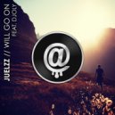 Juelzz feat. Djoly - Will Go On (Original Mix)
