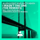 Allen & Envy, Katty Heath - I Wasn't The One