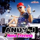 Andy J - Nena Traviesa (Extended Mix)