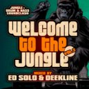 Ed Solo & Deekline - Welcome To The Jungle Vol. 2