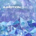A.Motion - Chills (Moony Remix)