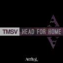 TMSV - Head For Home