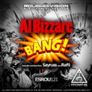 Al Bizzare - Bang