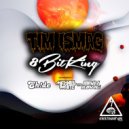 Tim Ismag - 8Bit King