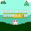 Royal Blood (SP) - Smash Any Button