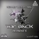 Michael White Ft BBK - Top Back (SpekrFreks Remix)