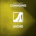Dark Fusion - Changing (Radio Edit)