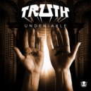 TRUTH feat. Ill Chill - Undeniable
