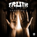 TRUTH feat. Ill Chill - Undeniable (Original Mix)