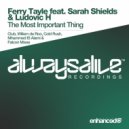 Ferry Tayle feat. Sarah Shields & Ludovic H - The Most Important Thing