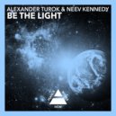 Alexander Turok & Neev Kennedy - Be The Light