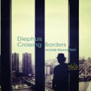 Diephuis - Crossing Borders (Manoo\'s Refugee Remix)