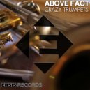 Above Fact - Crazy Trumpets (Original Mix)