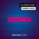 Daniel Diazz - Overdose (Original Mix)