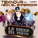 Teknova Feat Neon El Emperador - la Diosa del Party