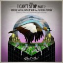 Haze-M, Saccao, Fat Cat Slim Feat. Veselina Popova - I Can't Stop Part 2