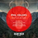 Phil Colors - Dope Slanger