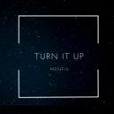 Menfis - Turn it up
