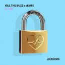 Kill The Buzz & ÆMES Ft. Yton - Lockdown
