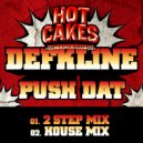 Defkline - Push Dat (House Mix)