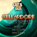 Cellardore - Ghetto Slump
