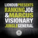 Ranking Joe, Marcus Visionary - Jungle General (Original Mix)
